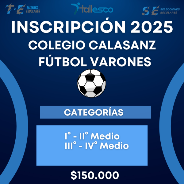 FÚTBOL VARONES I° a IV° Medio / Colegio Calasanz - Imagen 1