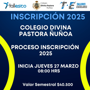 Talleres 2025 Colegio Divina Pastora Ñuñoa Jueves 27 de Marzo Inicia Proceso de Inscripción