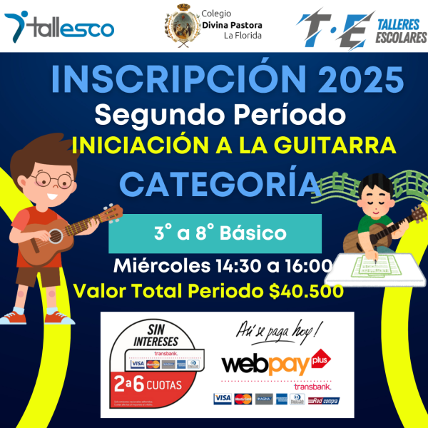 INICIACIÓN A LA GUITARRA COLEGIO DIVINA PASTORA LA FLORIDA 2° Semestre 2025 - Imagen 1