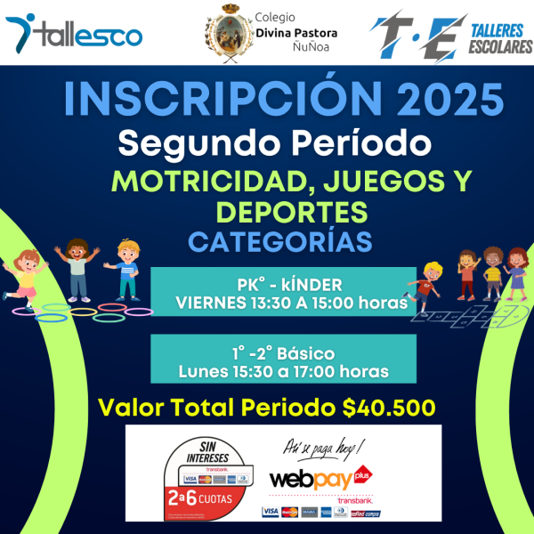 MULTIDEPORTES, MOTRICIDAD Y JUEGOS, COLEGIO DIVINA PASTORA ÑUÑOA 2° Semestre 2025 - Imagen 1