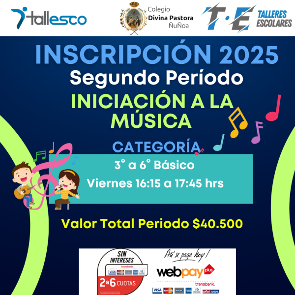 INICIACIÓN A LA MÚSICA COLEGIO DIVINA PASTORA ÑUÑOA 2° Semestre 2025 - Imagen 1