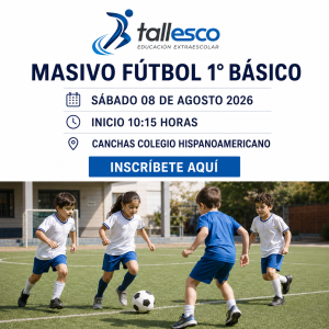 1° BÁSICO MASIVO FÚTBOL 08 AGOSTO 2026 / CALASANZ